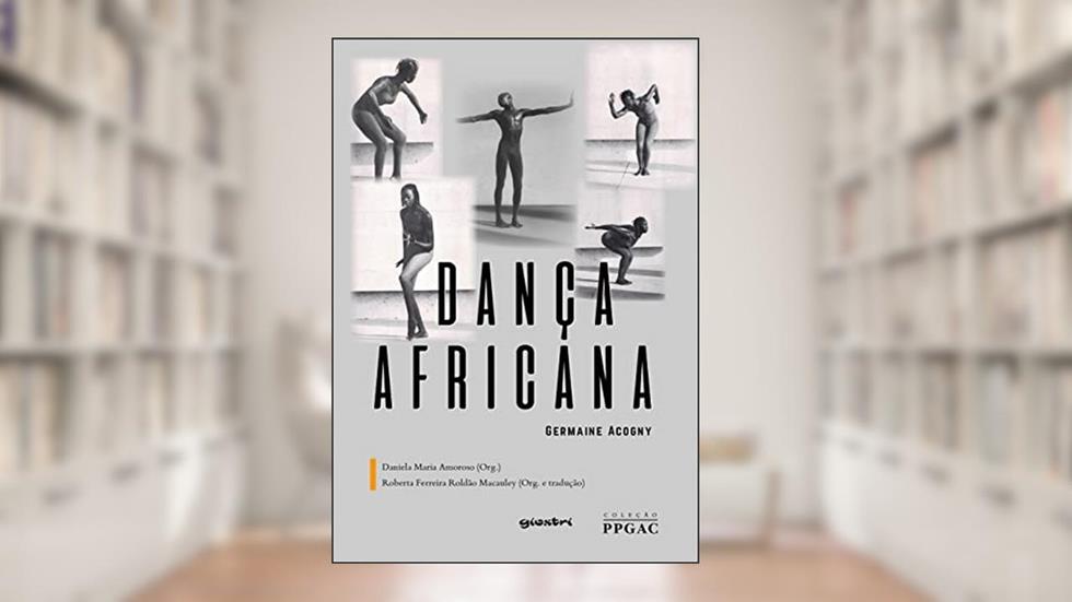 Dança Africana, do autor Germaine Acogny