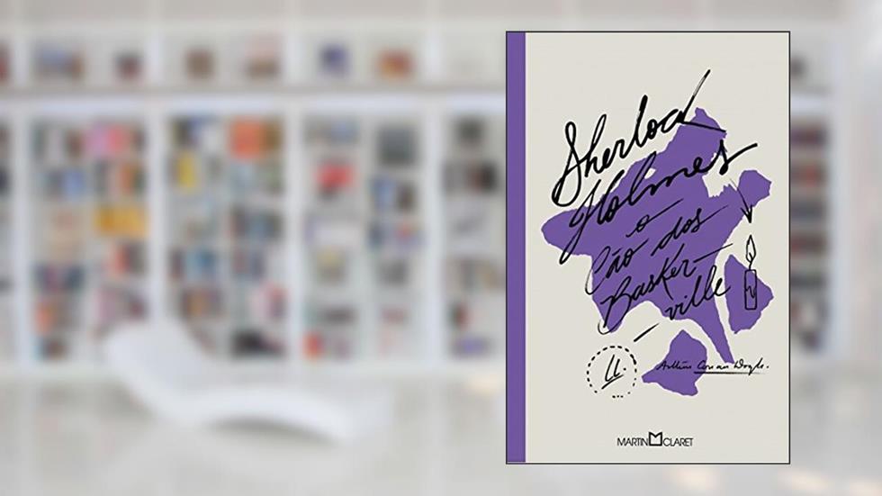 O cão dos Baskerville, do autor Arthur Conan Doyle