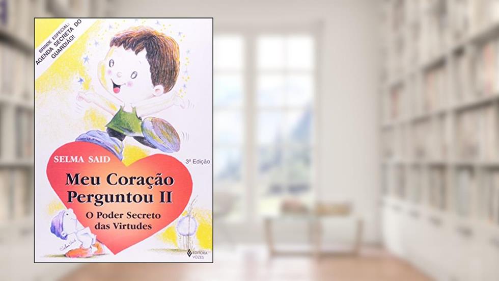 Meu Coração Perguntou - Volume2, do autor Selma Said
