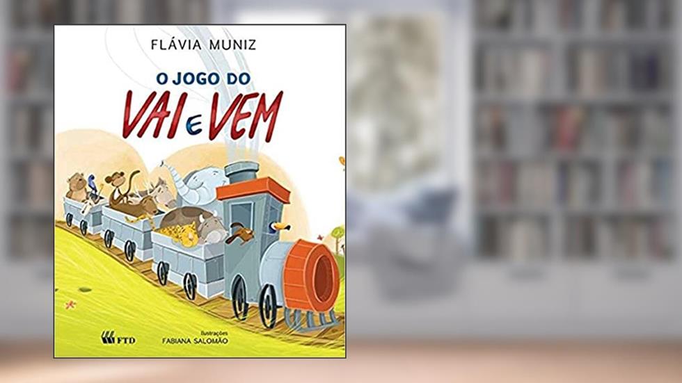 O Jogo do vai e vem, do autor Flávia Muniz