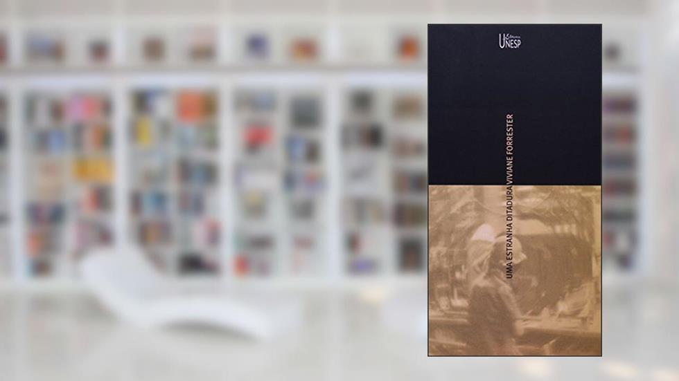 Uma estranha ditadura, do autor Viviane Forrester