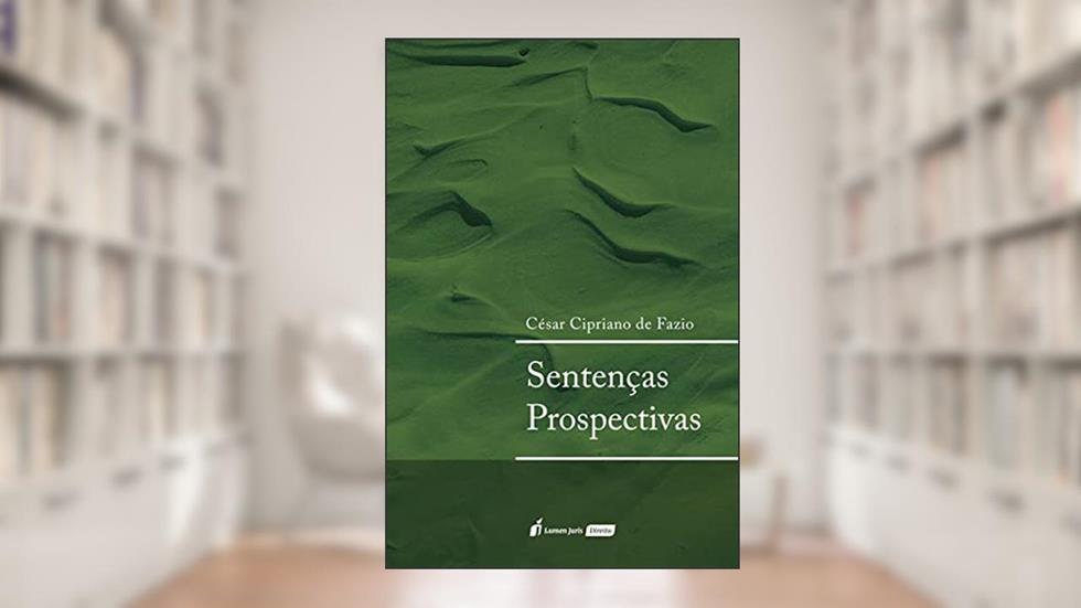 Sentenças Prospectivas - 2021, do autor César Cipriano De Fazio