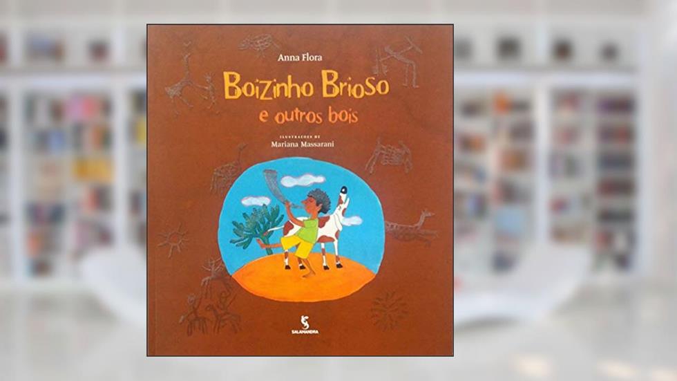 Boizinho Brioso e Outros Bois, do autor Anna Flora