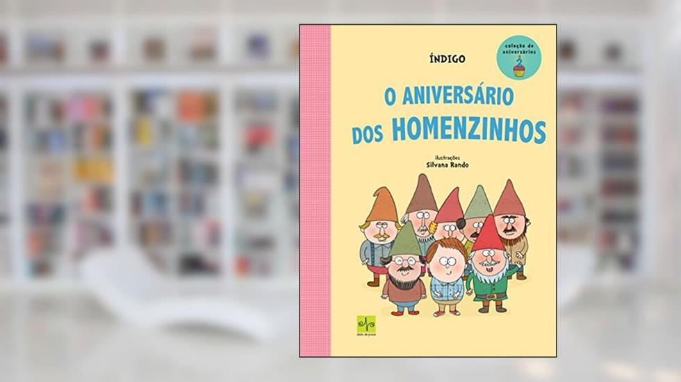 O Aniversário dos Homenzinhos (Volume 2), do autor Índigo