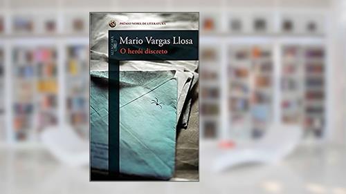 Capa de O herói discreto, do autor Mario Vargas Llosa