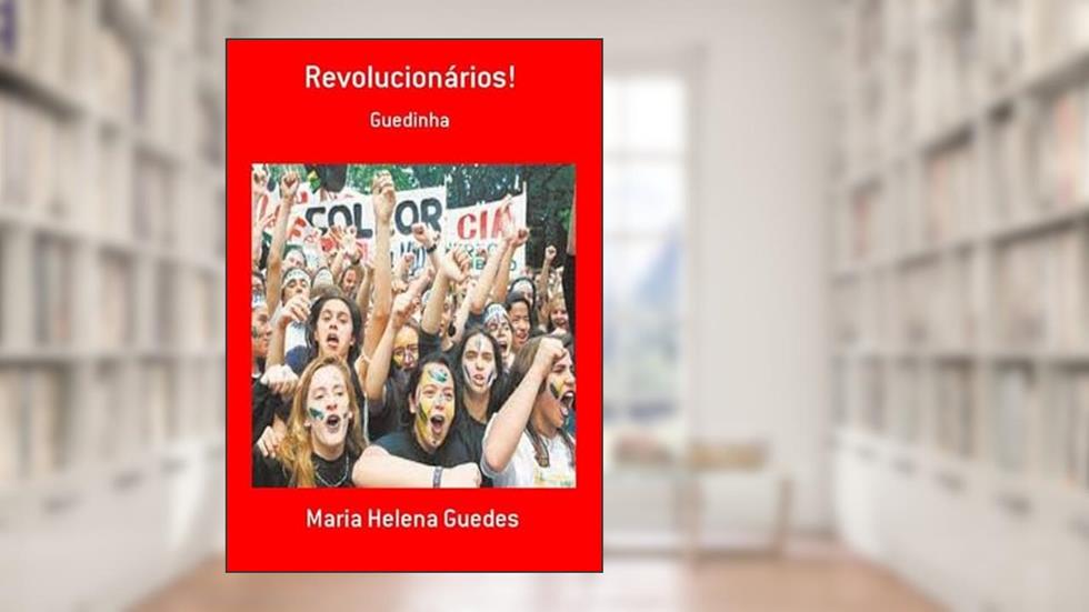 Revolucionarios!, do autor Maria Helena Guedes