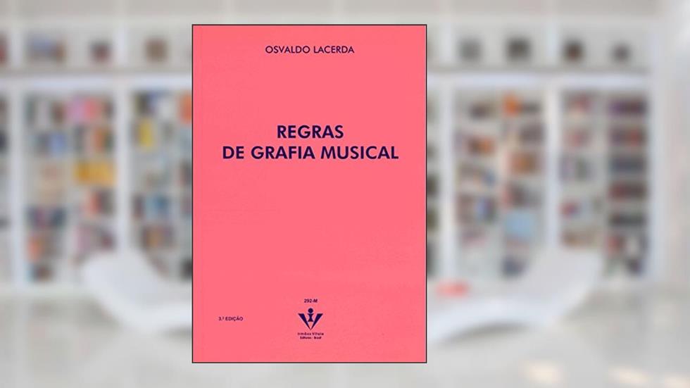 Regras de Grafia Musical, do autor Osvaldo Lacerda