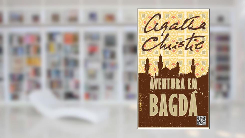 Aventura em Bagdá, do autor Agatha Christie