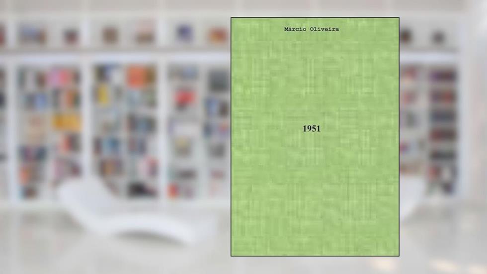 1951, do autor Márcio Oliveira