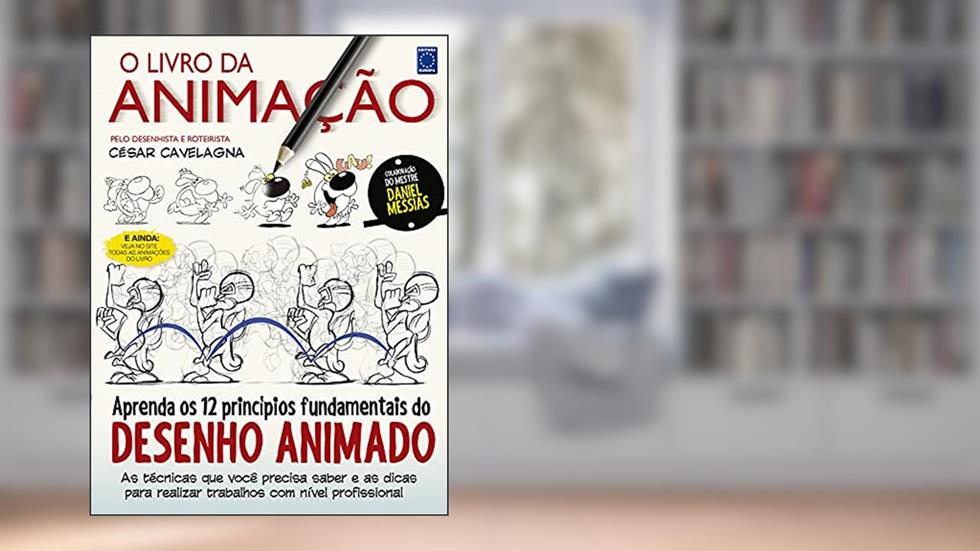 O Livro da Animação, do autor César Cavelagna