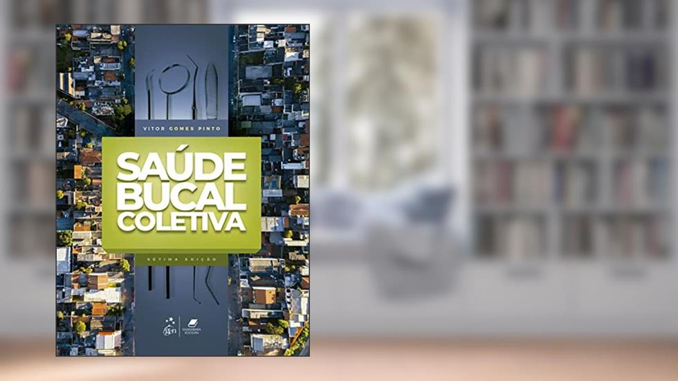Saúde Bucal Coletiva, do autor Vitor Gomes PINTO