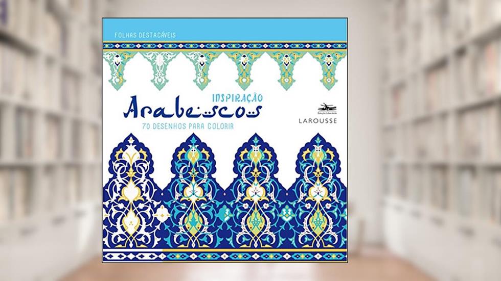 Inspiração Arabescos, do autor Isabelle Jeuge-Maynart; Ghislaine Stora