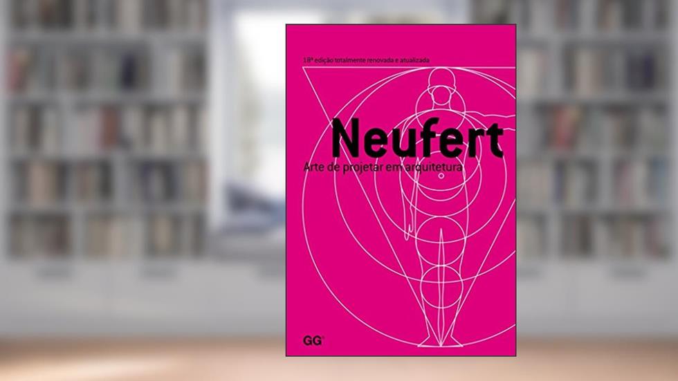 Arte de projetar em arquitetura 18ª edição, do autor Ernst Neufert