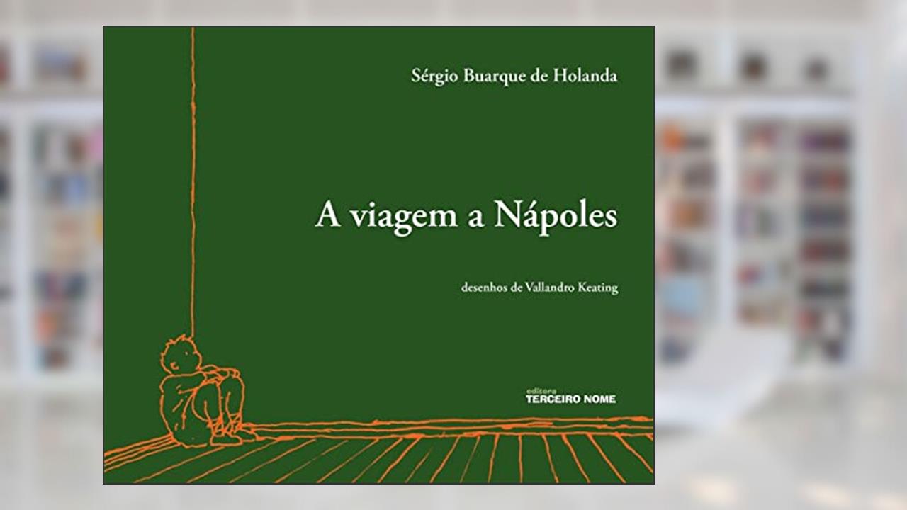 A viagem a Nápoles, do autor Sergio Buarque de Holanda