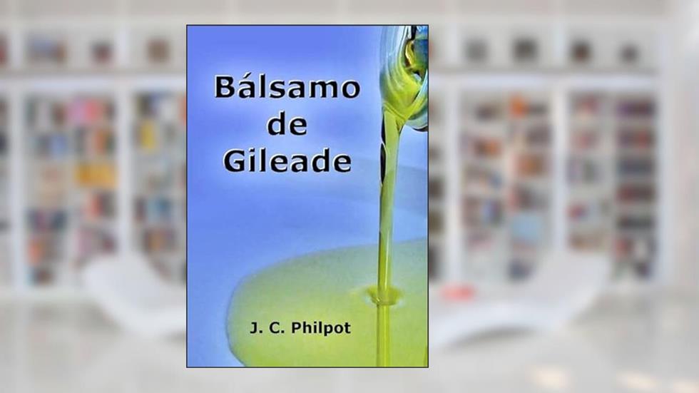 Balsamo de Gileade, do autor Silvio Dutra