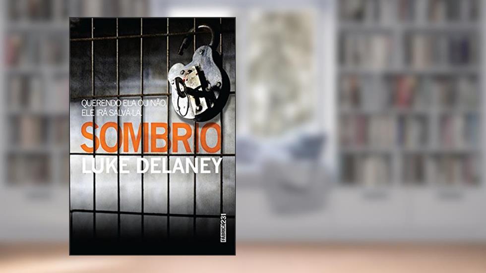 Sombrio, do autor Luke Delaney