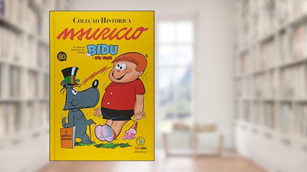 Bidu e Zaz Traz! - Coleção Histórica Mauricio: 1, do autor Mauricio de Sousa