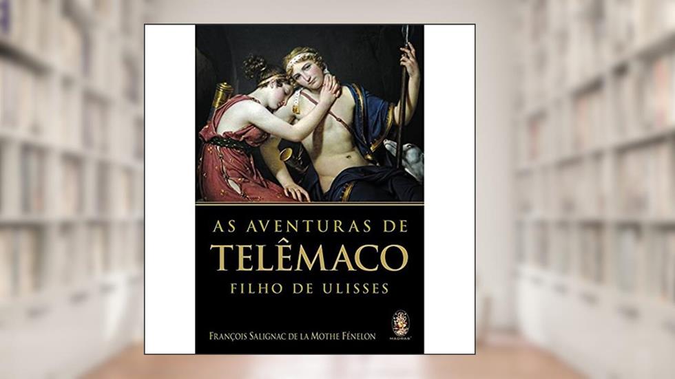 As Aventuras de Telêmaco, do autor François Salignac De La Mothe Fénelon