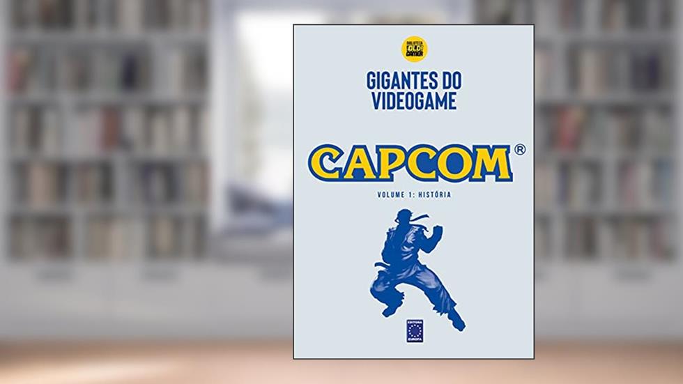 Gigantes do Videogame: Capcom 1 - História: Volume 1, do autor EDITORA EUROPA