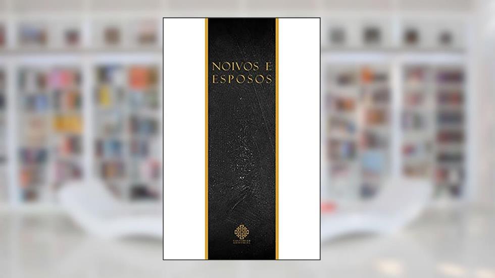 Noivos E Esposos, do autor Monsenhor Álvaro Negromonte