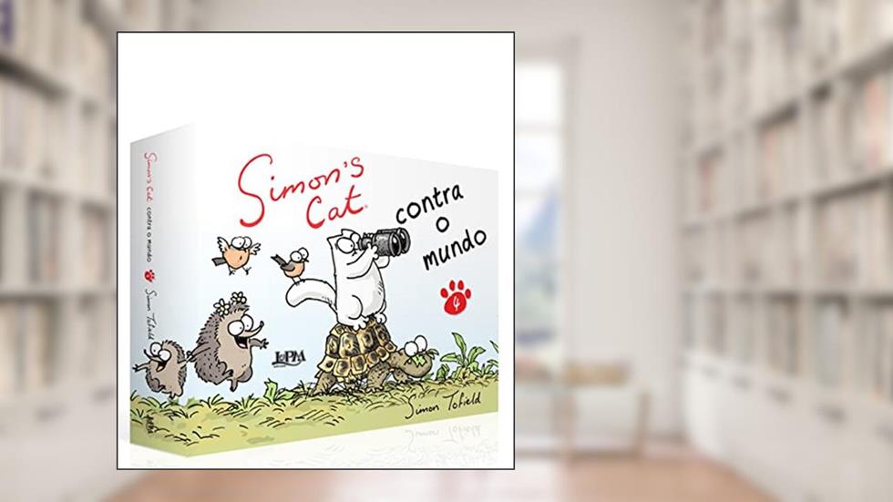 Simon's cat Contra o Mundo (Volume 4), do autor Simon Tofield