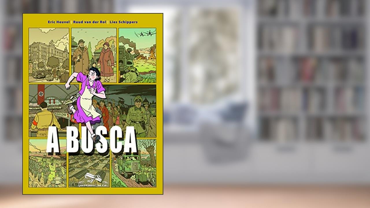 A busca, do autor Eric Heuvel; Lies Schippers; Ruud Van der Rol