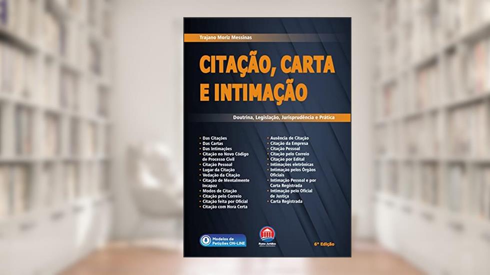 Citação, Carta e Intimação, do autor Trajano Moriz Messinas
