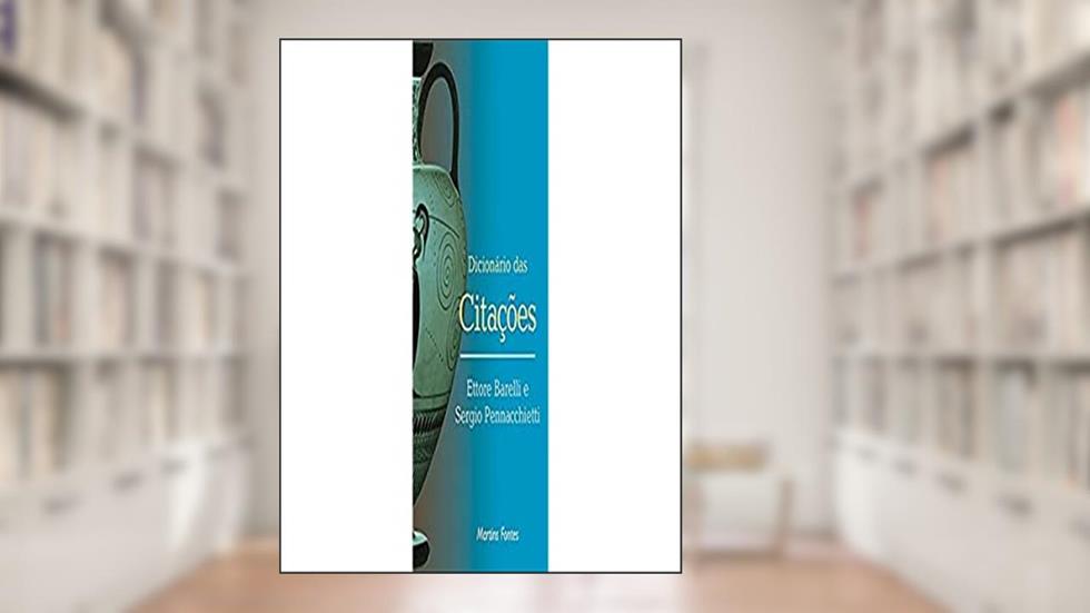 Dicionário das citações, do autor Ettore Barelli