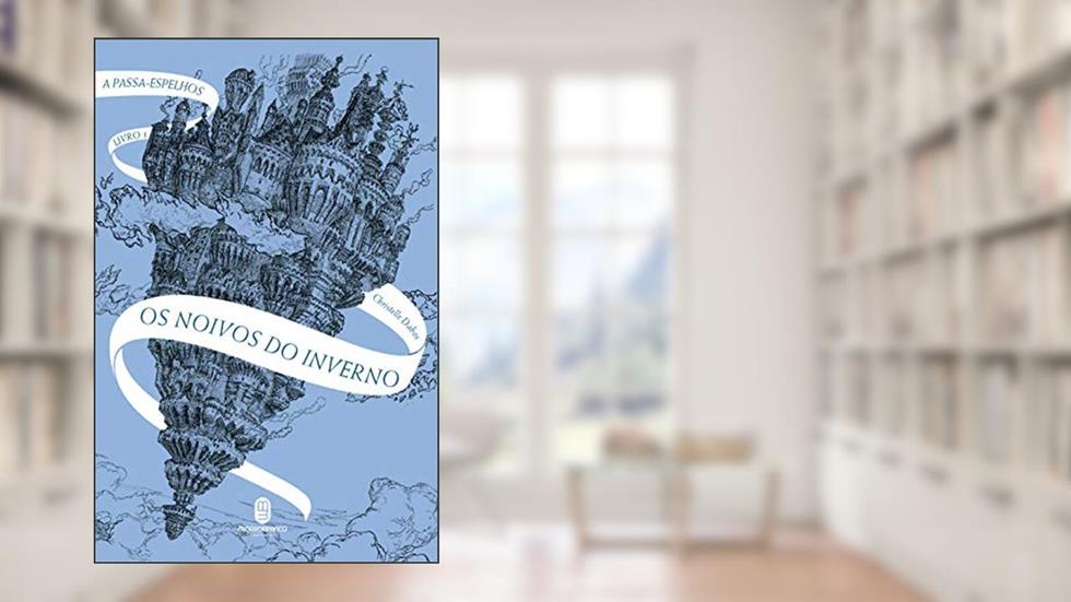 Os noivos do inverno: 1, do autor Christelle Dabos