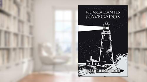 Capa de Nunca dantes navegados, do autor Hugo Sant'Anna de Hollanda