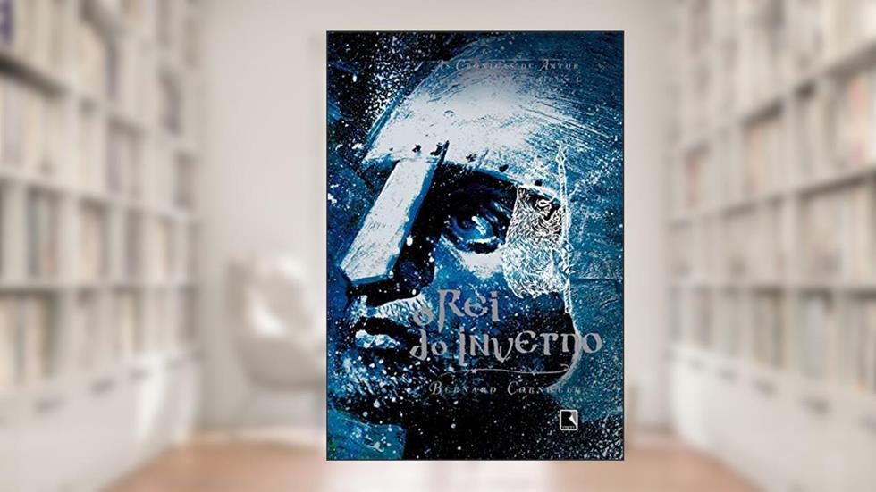 O rei do inverno (Vol. 1 As Crônicas de Artur), do autor Bernard Cornwell