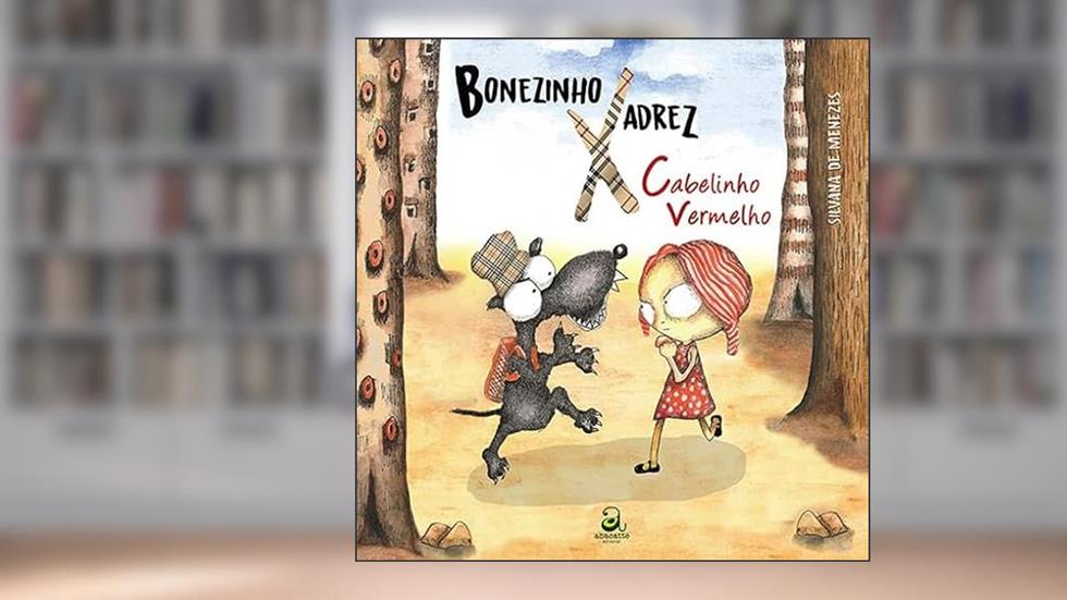 Bonezinho xadrez X Cabelinho vermelho, do autor Silvana de Menezes