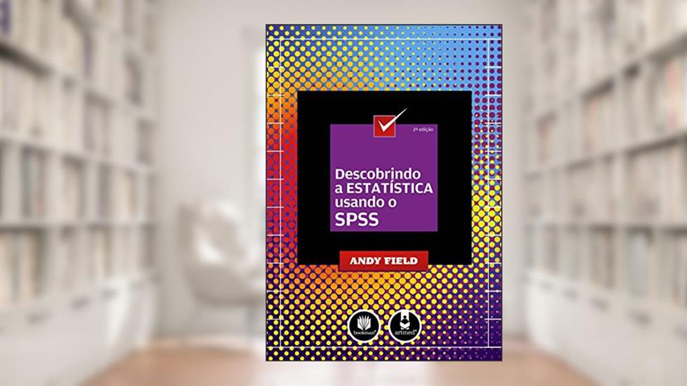 Descobrindo a Estatística Usando o SPSS, do autor Andy Field