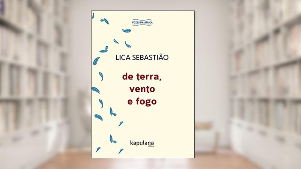 De Terra, Vento e Fogo, do autor Lica Sebastião