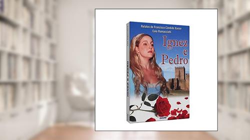 Capa de Ignez e Pedro, do autor Caio Ramacciotti