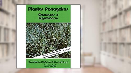 Capa de Plantas forrageiras : Gramíneas e leguminosas, do autor Paulo Bardauil Alcantara