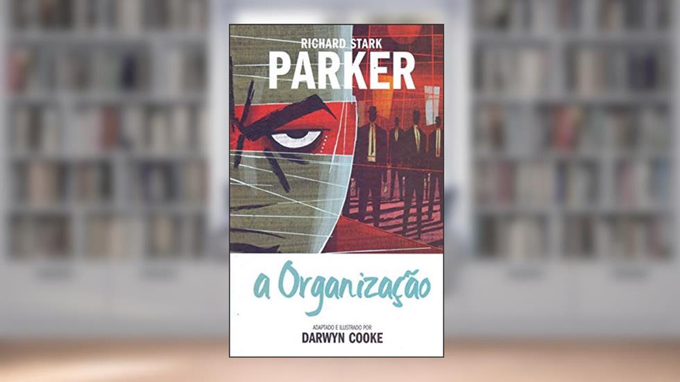 PARKER #2 - A ORGANIZACAO, do autor Richard Stark