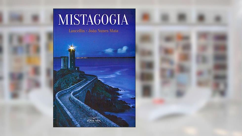 Mistagogia, do autor João Nunes Maia; Lancelin
