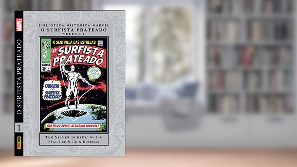 Biblioteca Histórica Marvel: o Surfista Prateado - Vol. 01, do autor Stan Lee