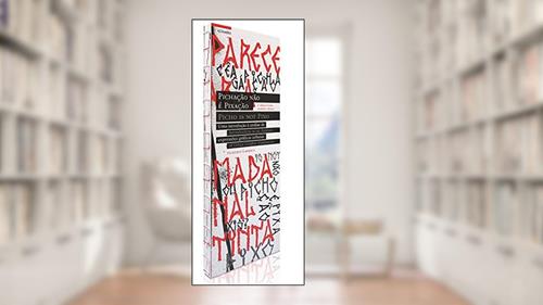 Capa de Pichação não é pixação Picho is not pixo: Uma introdução à análise de expressões gráficas urbanas introduction to an analysis of urban graphic expressions, do autor Gustavo Lassala