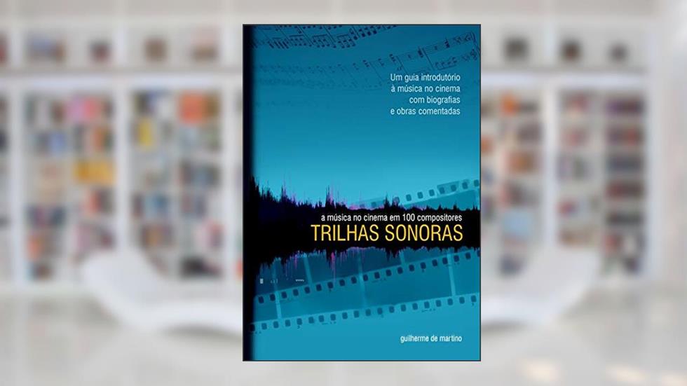 Trilhas Sonoras, do autor Guilherme De Martino