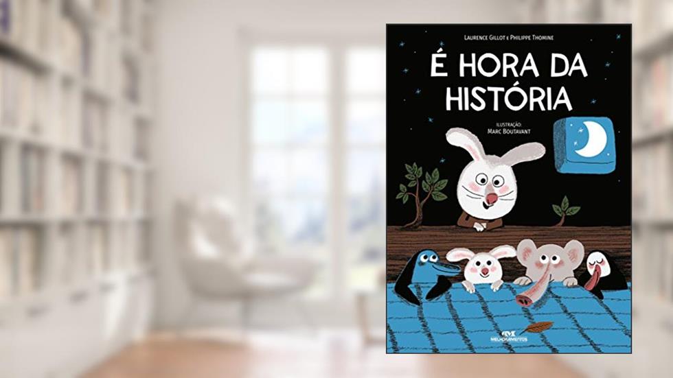 É Hora da História, do autor Laurence Gillot; Philippe Thomine
