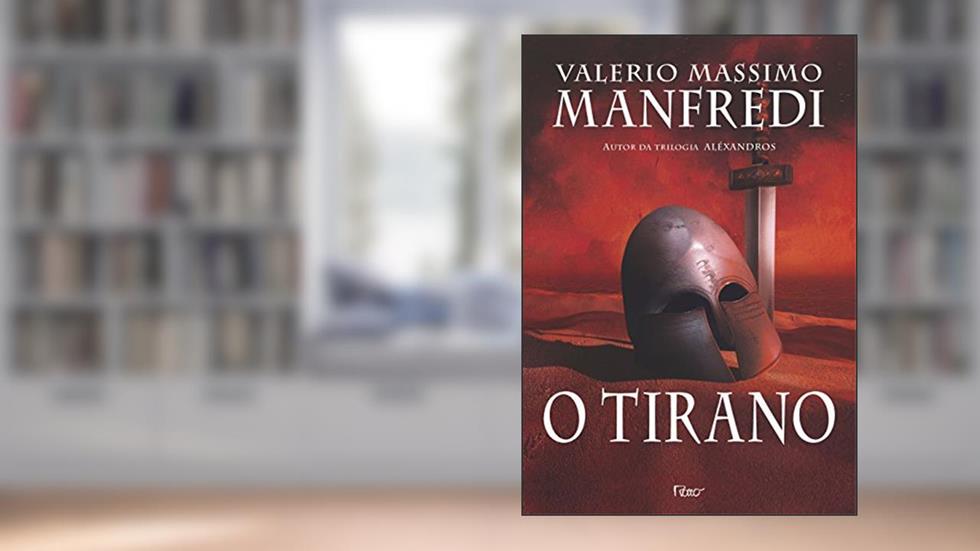 O tirano, do autor Valerio Massimo Manfredi