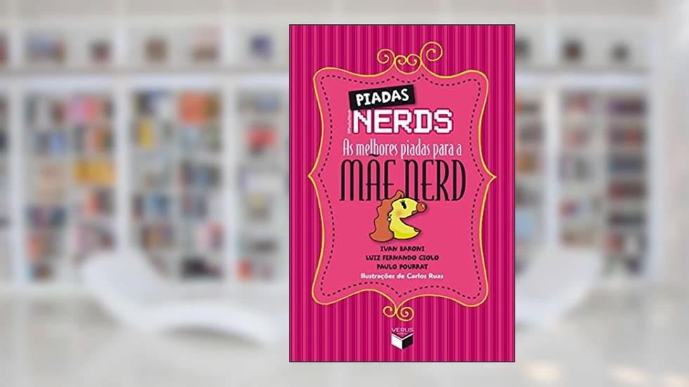Piadas nerds: as melhores piadas para a mãe nerd, do autor Paulo Pourrat