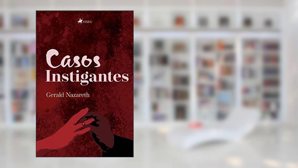 Casos Instigantes, do autor Gerald Nazareth