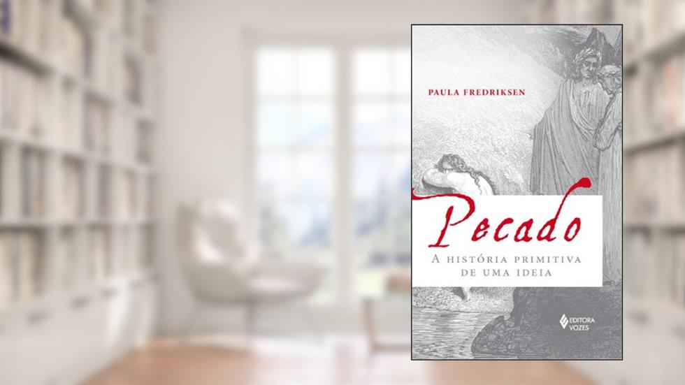 Pecado: A história primitiva de uma ideia, do autor Paula Fredriksen