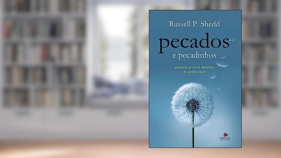 Pecados e Pecadinhos, do autor Russell P. Shedd