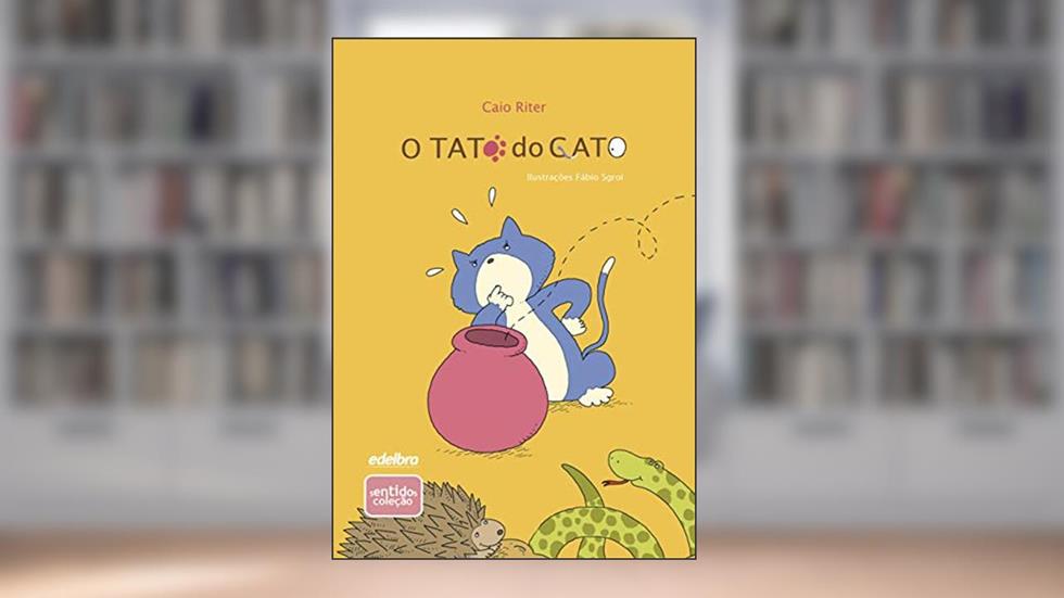 O tato do gato, do autor Caio Riter