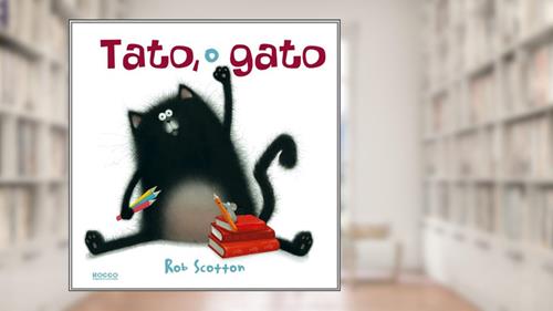 Capa de Tato, o gato, do autor Rob Scotton