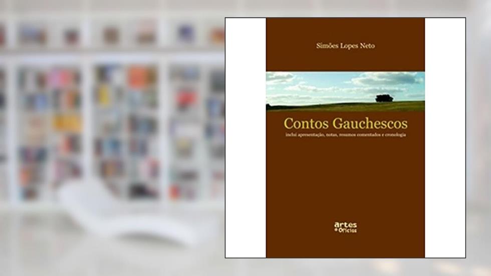 Contos Gauchescos, do autor Simões Lopes Neto
